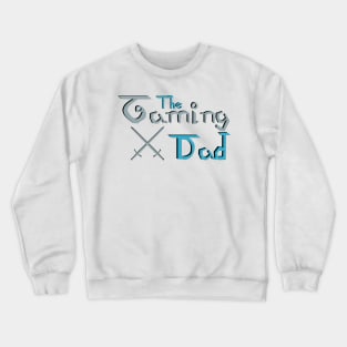 The Gaming Dad Crewneck Sweatshirt